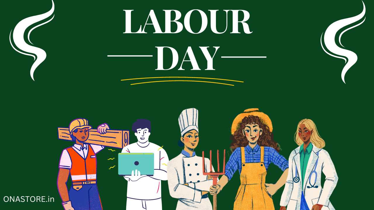 श्रमिक दिवस(Labour Day) - श्रम का महत्व, इतिहास और उद्देश्य